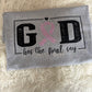 God has the final Say Spangle and DTF  Transfer, Heat Transfer