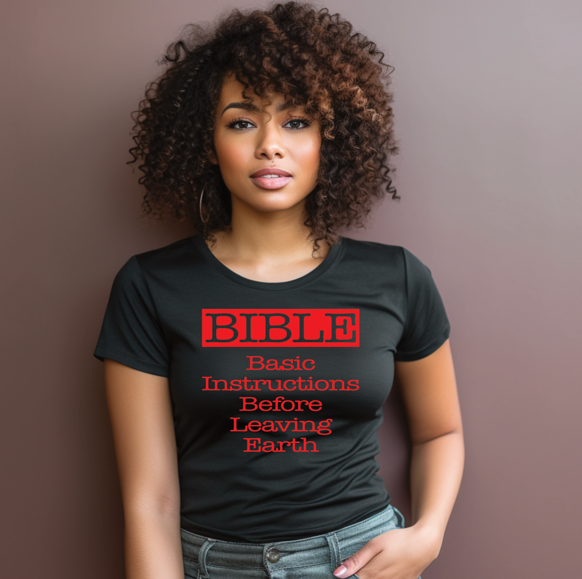 Bible Basic Instructions Before Leaving Earth  Shirt