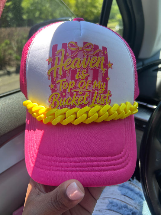 Heaven is Top of my Bucket List  Trucker Hat with Chain