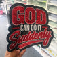 God Can Do It Suddenly Sequince Patch   | , Embroidered Patch