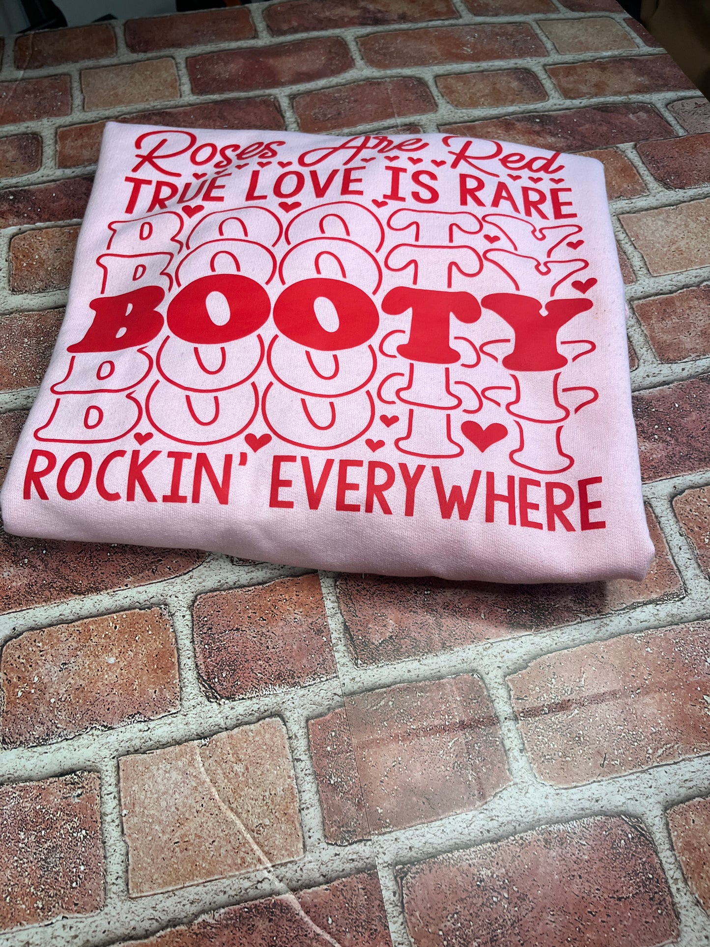 Booty Rocking Everywhere Sweatshirt