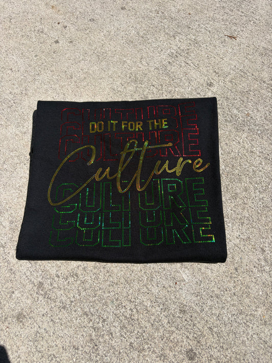 It's the Culture For me  Spangle Transfer, Heat Transfer, Juneteenth Transfer, Juneteenth Shirt Design, History Bling Transfer
