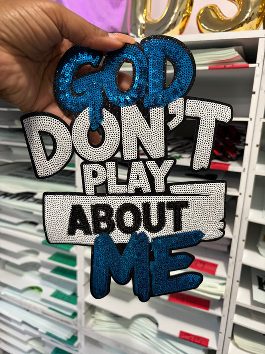Royal Blue God Don't Play About me Chenille  Patch   | , Embroidered Patch