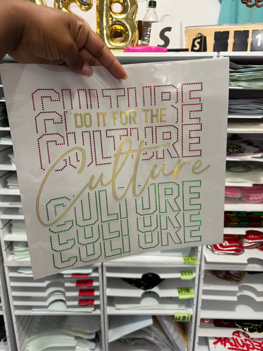 It's the Culture For me  Spangle Transfer, Heat Transfer, Juneteenth Transfer, Juneteenth Shirt Design, History Bling Transfer
