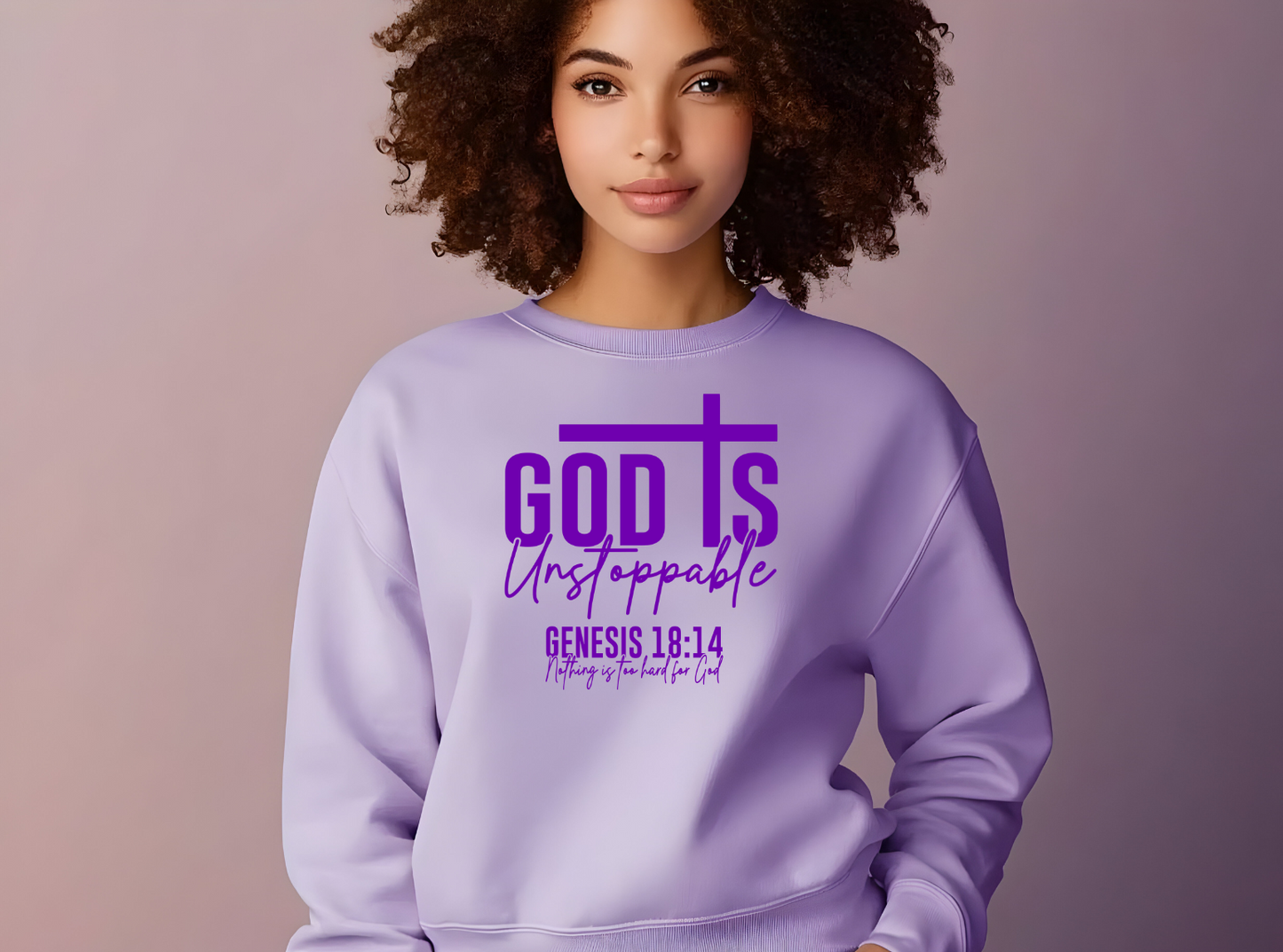 God is Unstoppable  Sweatshirt