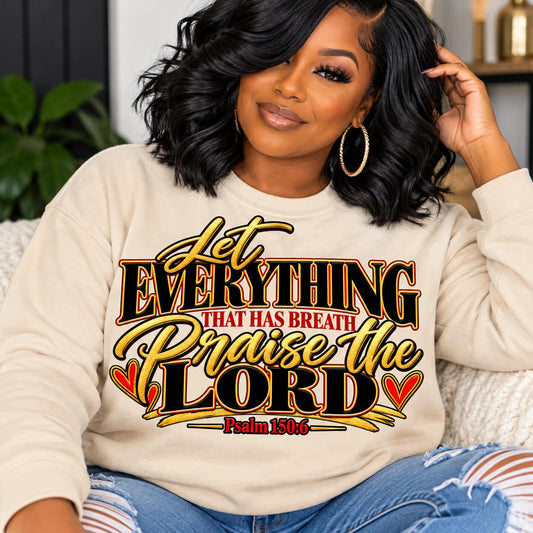 Let Everything That Has Breathe Praise the Lord DTF Transfer