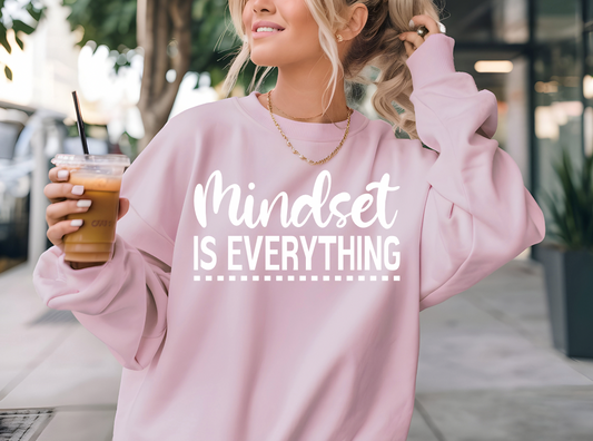 Mindset is Everything Screen Print