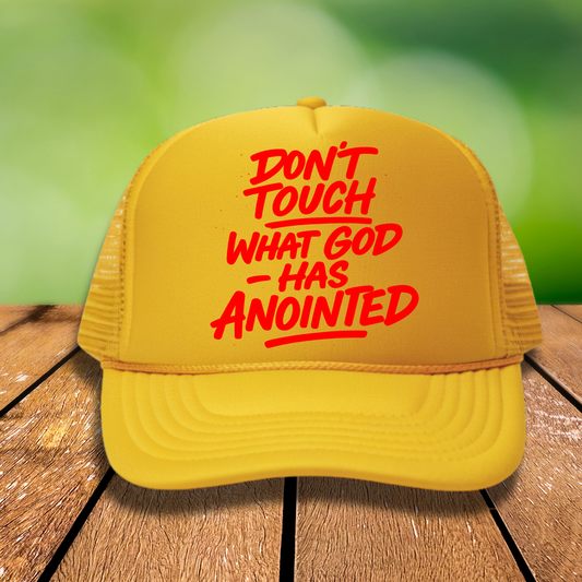 Don't Touch What God Has Anointed Hat Transfers