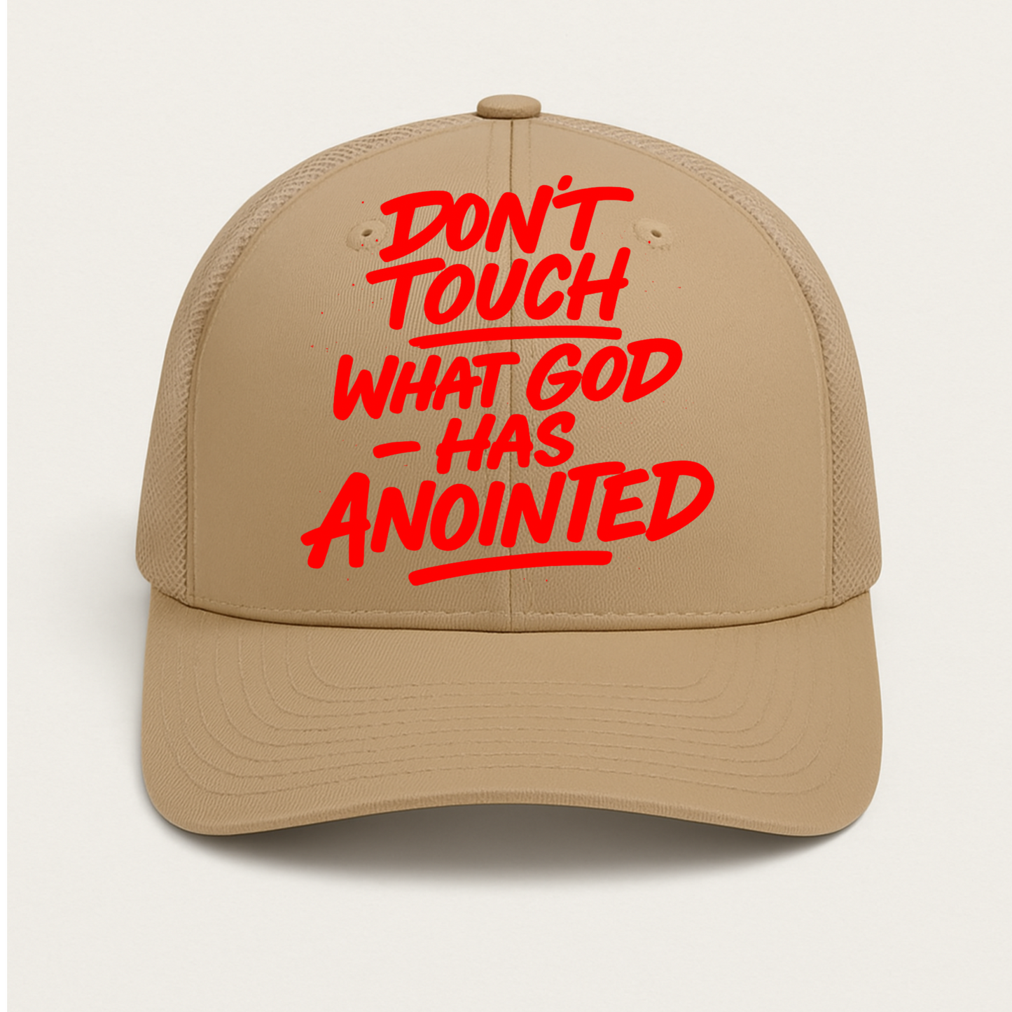 Don't Touch What God Has Anointed Hat Transfers