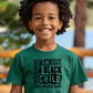 I Am a Black Child Screen Print (Youth)