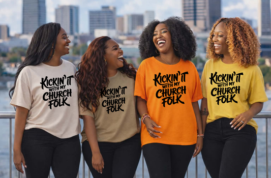 Kickin' It With my Church Folk Screen Print