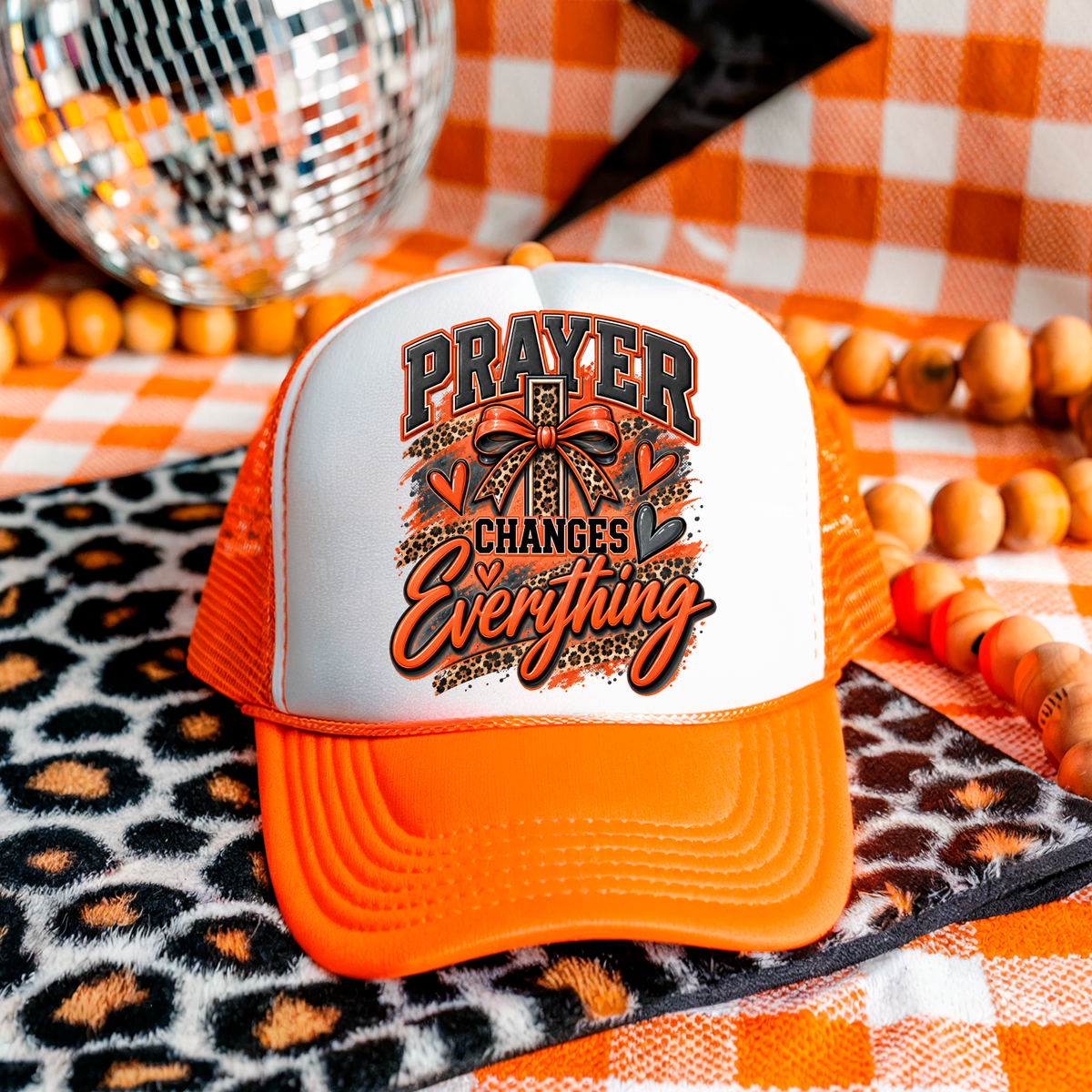 Prayer Changes Everything Hat DTF Transfer