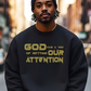 God Has a Way of Getting our Attention SCREEN PRINT