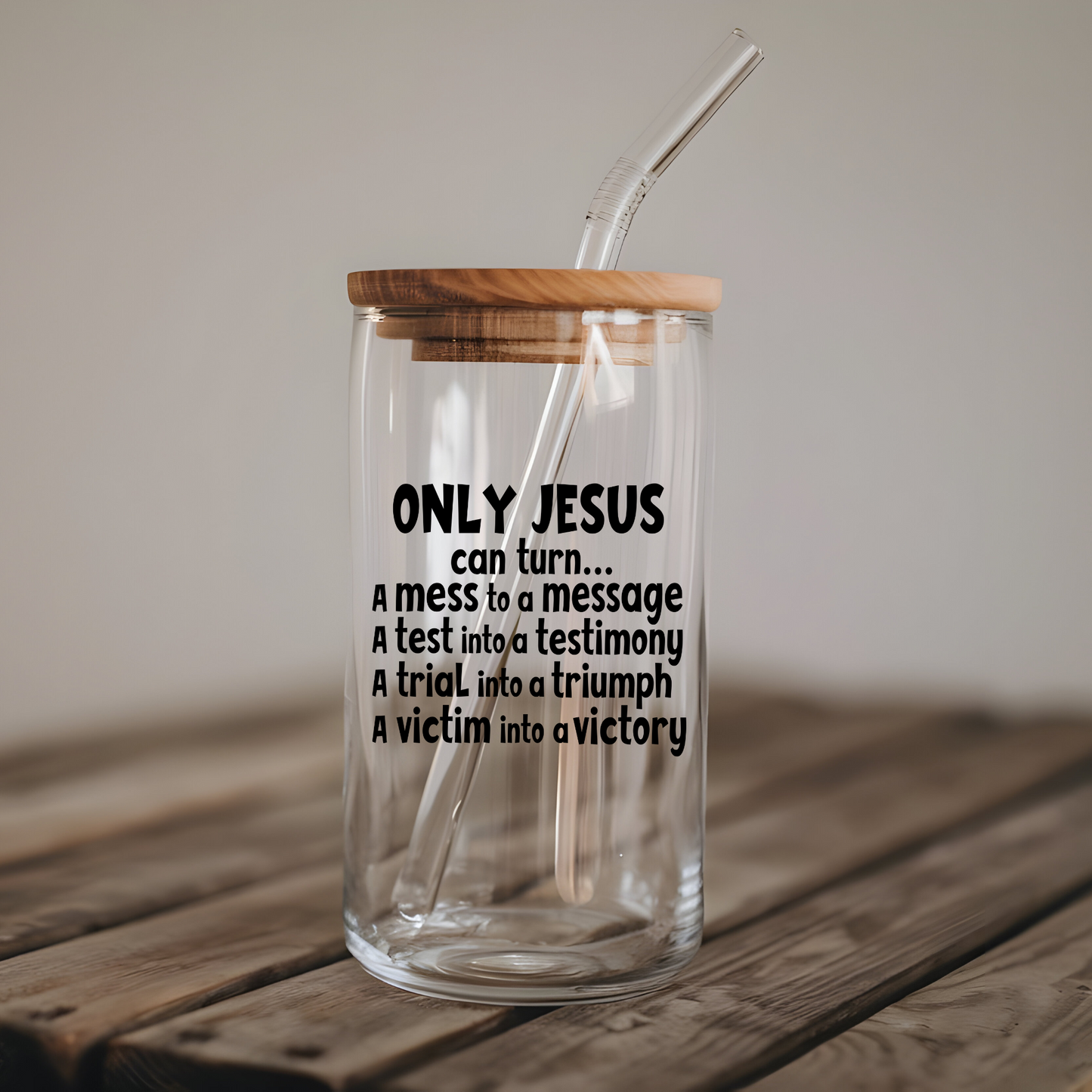 Only Jesus can..........UV Decal