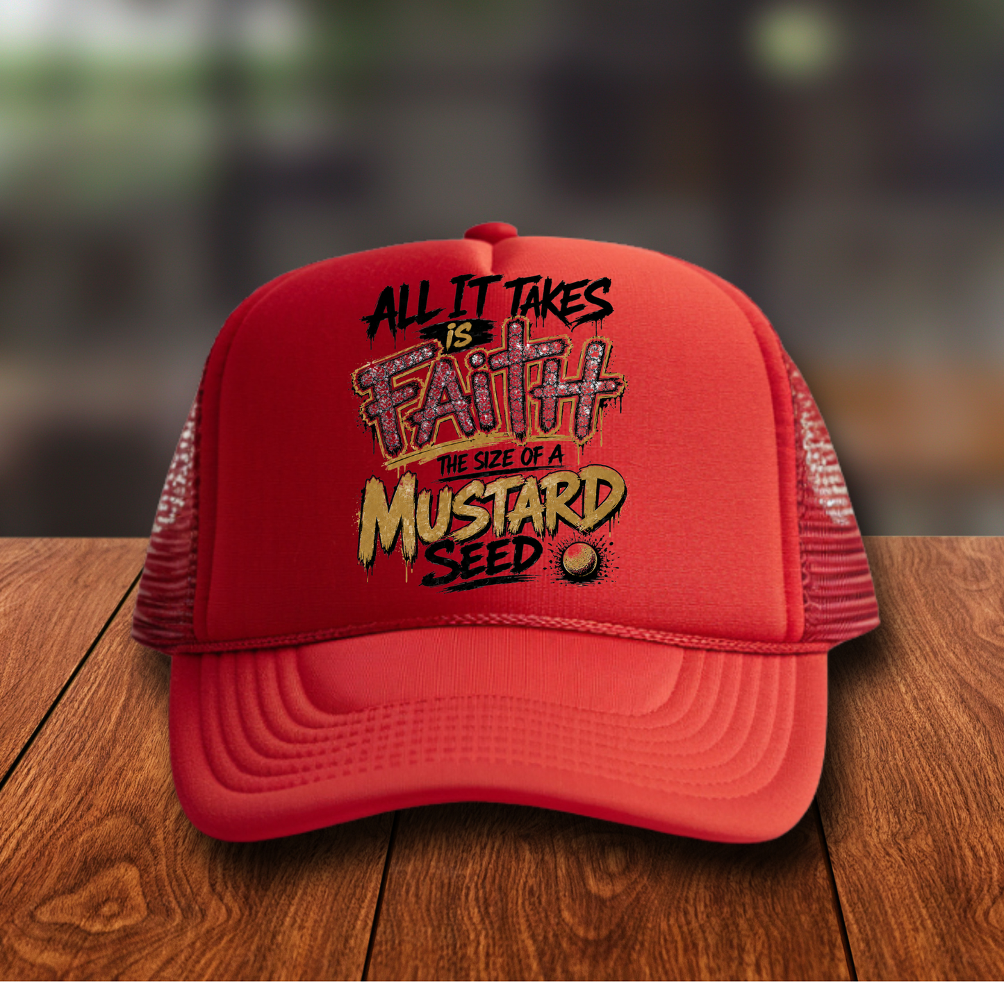 All it Takes is Faith the Size of a Mustard Seed (black) Hat DTF Transfer