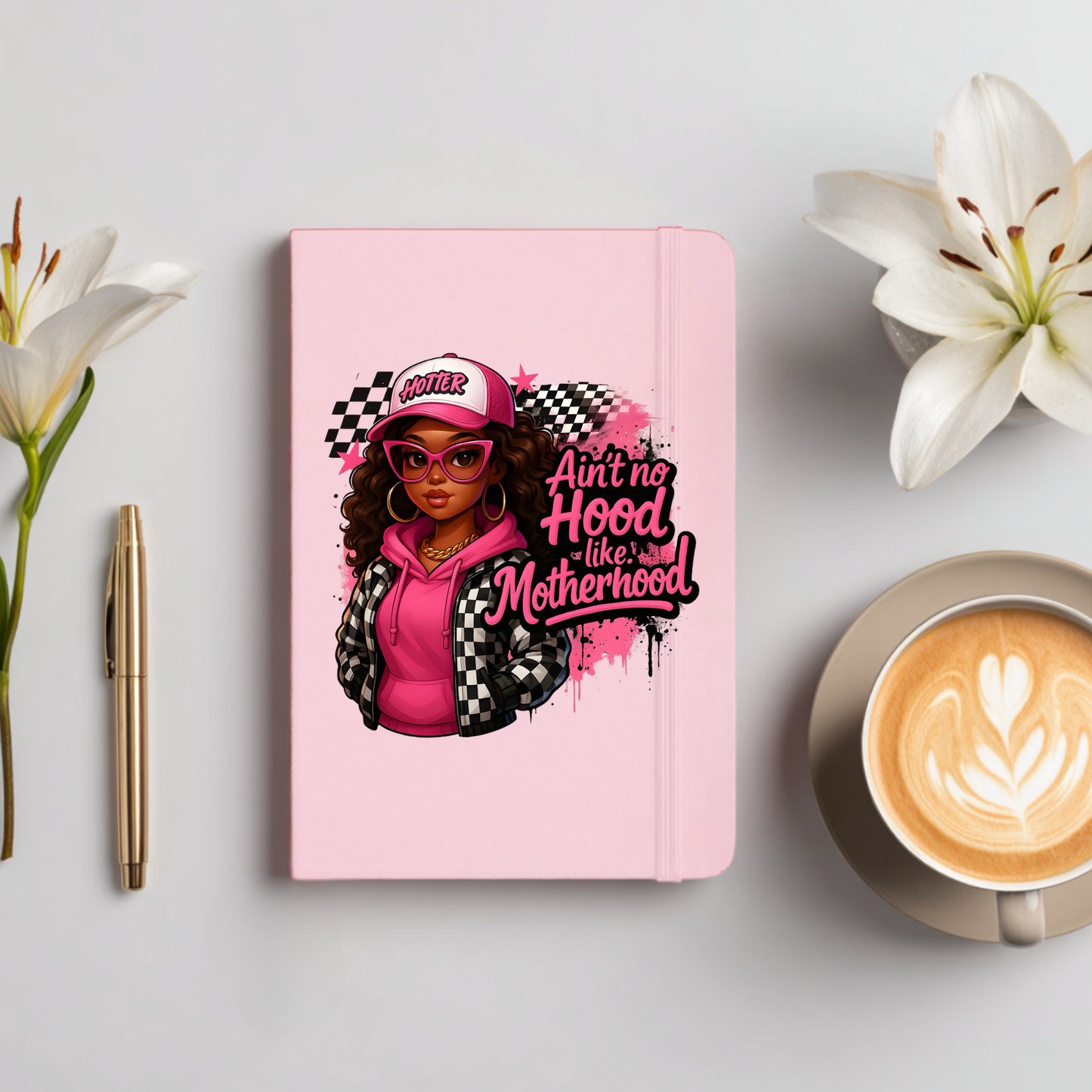 Ain't no Hood like Motherhood UV Decal FOR JOURNAS
