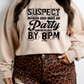 Suspect Ready for Party in bed by 8:00 pm Screen Print