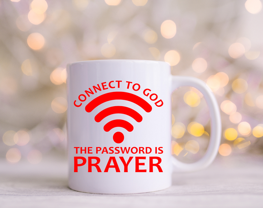 Connected to God the Password is Prayer UV Decals