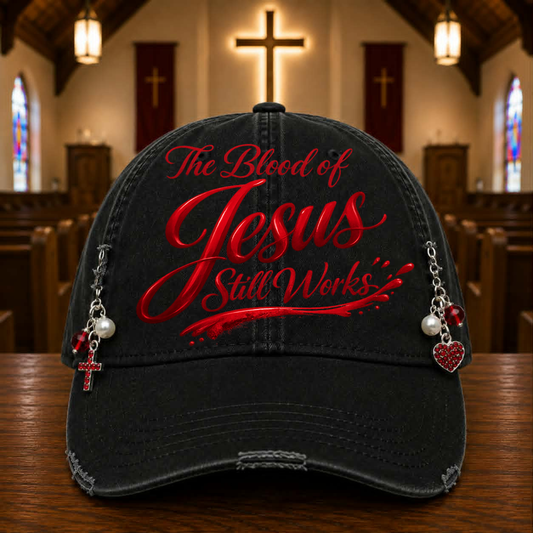 The Blood of Jesus Still Works Hat DTF Transfer