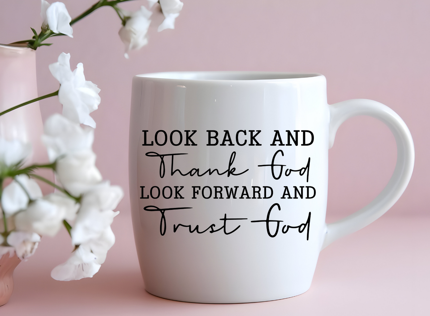 Look Back....Thank God....Trust God UV Decal