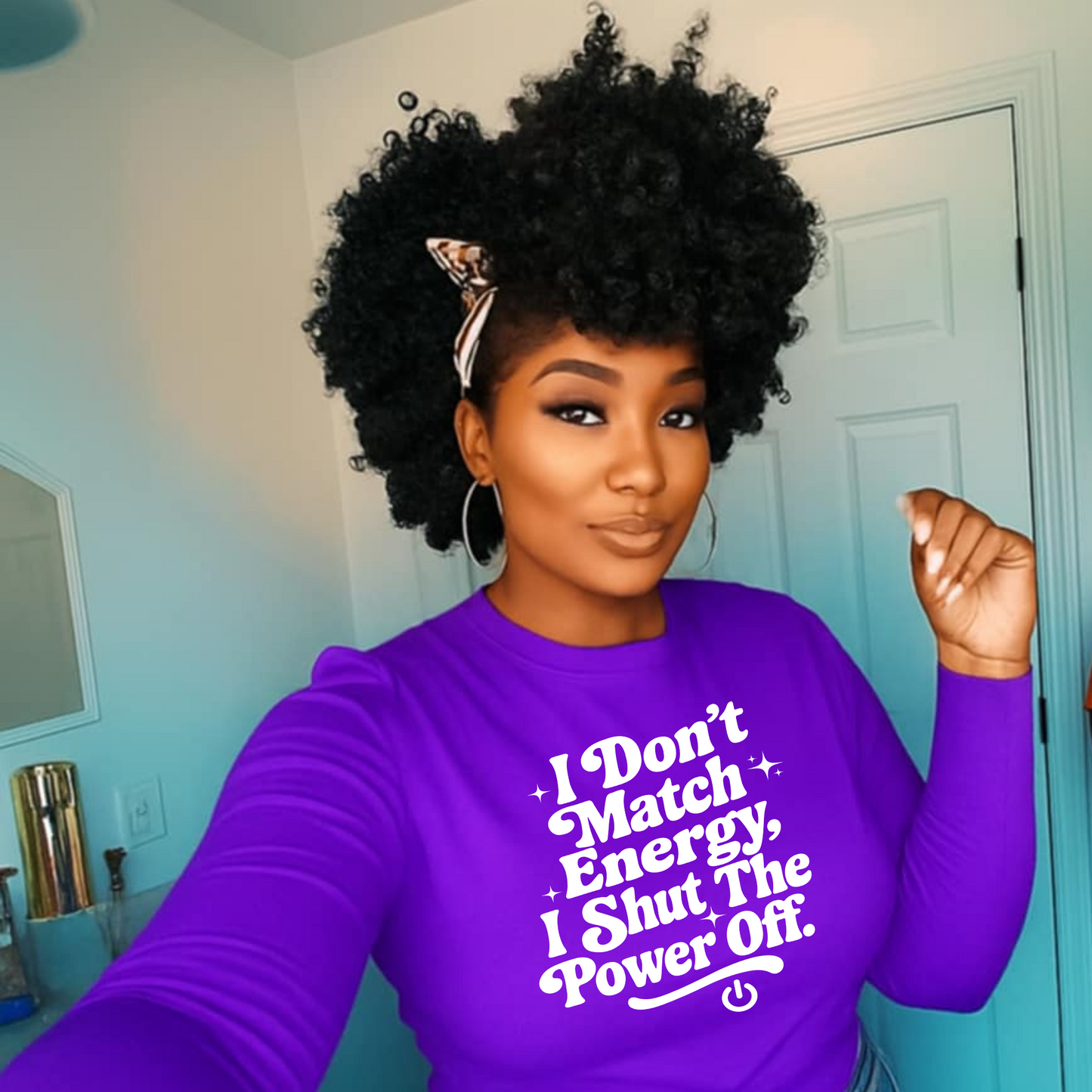 I don't Match Energy I shut the Power Off Screen Prints
