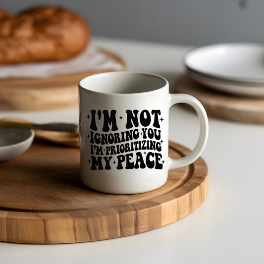 3.5 I'm Not Ignoring You I'm Prioritizing My Peace UV Decal