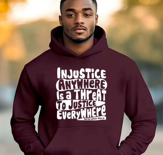 Injustice anywhere is a threat to Justice Everywhere Screen Prints