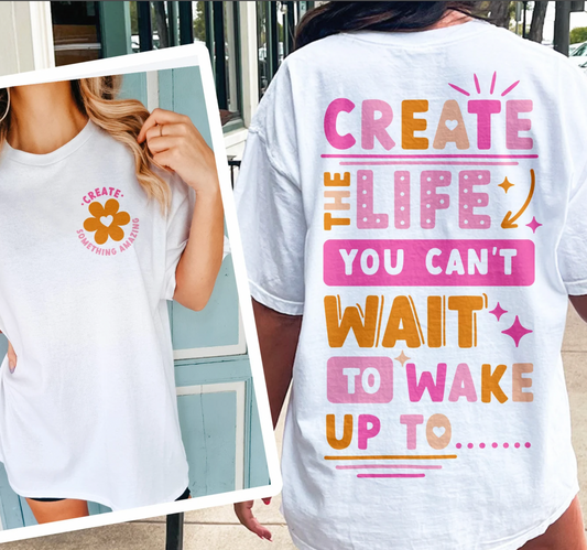 Create Life you cant wait to wake up too 11inch back  and pocket size Transfer