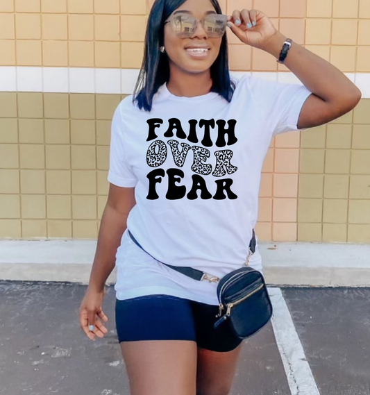 Faith Over Fear Shirt