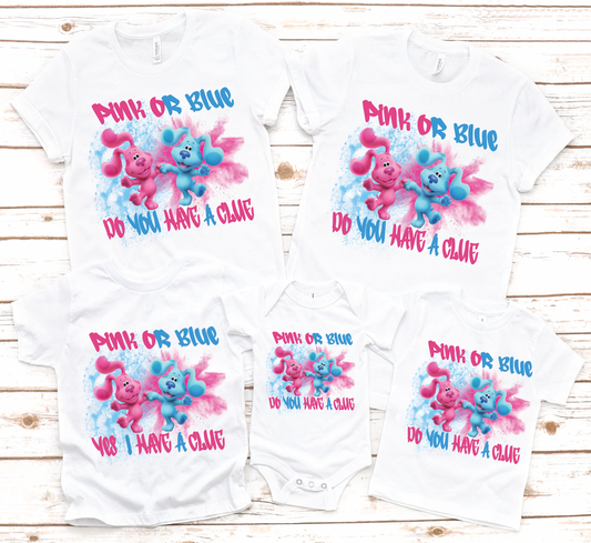 Pink or Blue Do you have a Clue / Pink or Blue Yes I have a Clue Shirt