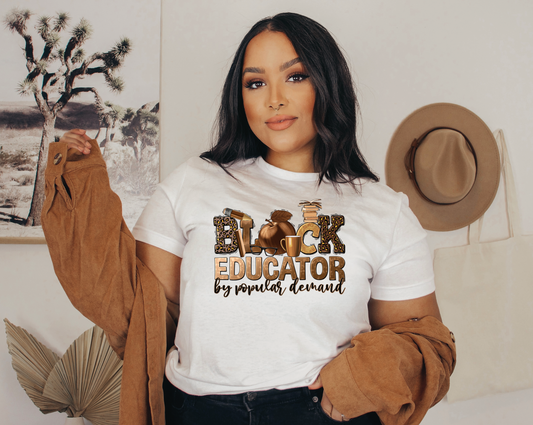 Black Educator by popular demand Shirt