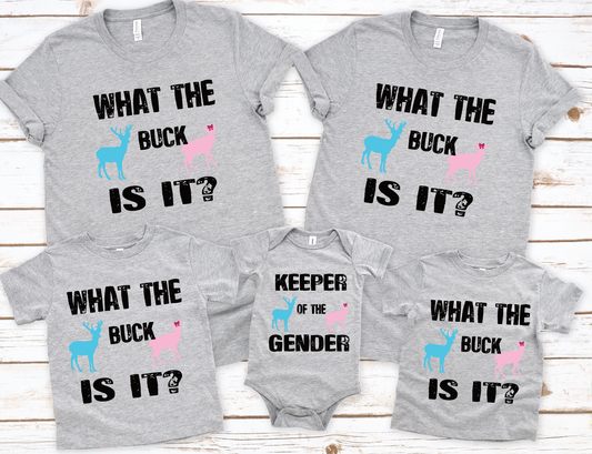 What the Buck is it?  and Keeper of the Gender FIle 2 PNG LIGHT COLOR SHIRTS