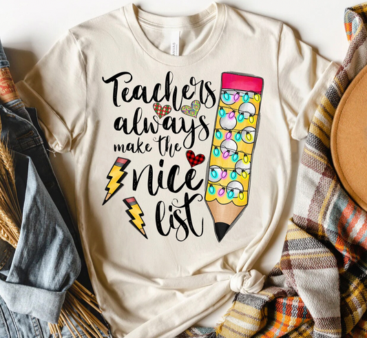 TEACHERS ALWAYS MAKE THE NICE LIST Transfer