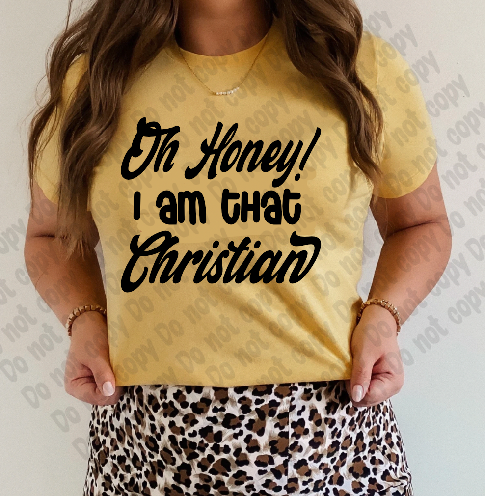 Oh Honey I am that Christian PNG & SVG FILE – Design Sisters and Blanks