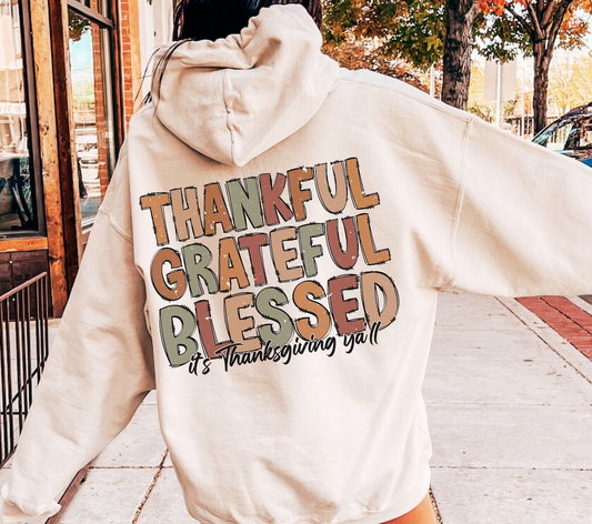 Thankful Grateful Blessed its Thanksgiving yall Hoodie