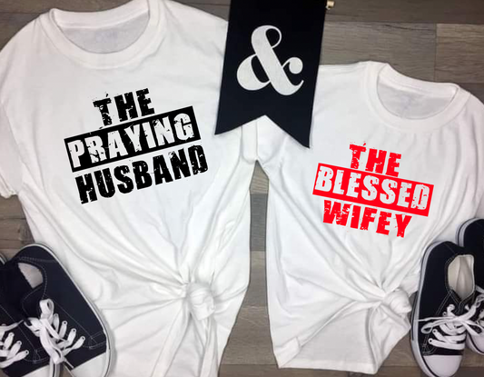 The Praying Husband  The Blessed Wifey Screen Print Combo