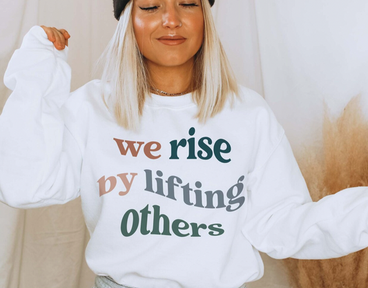 We Rise By lifting Others Transfer