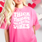 Thick Thighs Valentines Vibes Screen Print