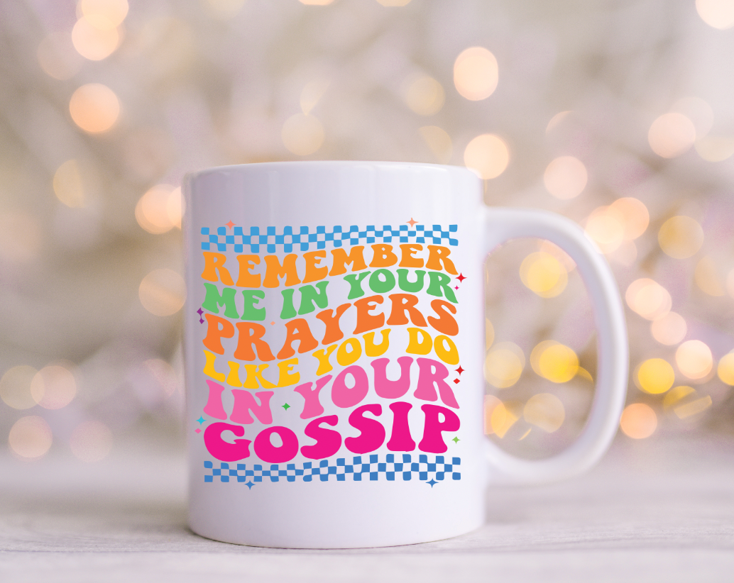 Remember me in your Prayer like you Do in your Gossip UV Decals