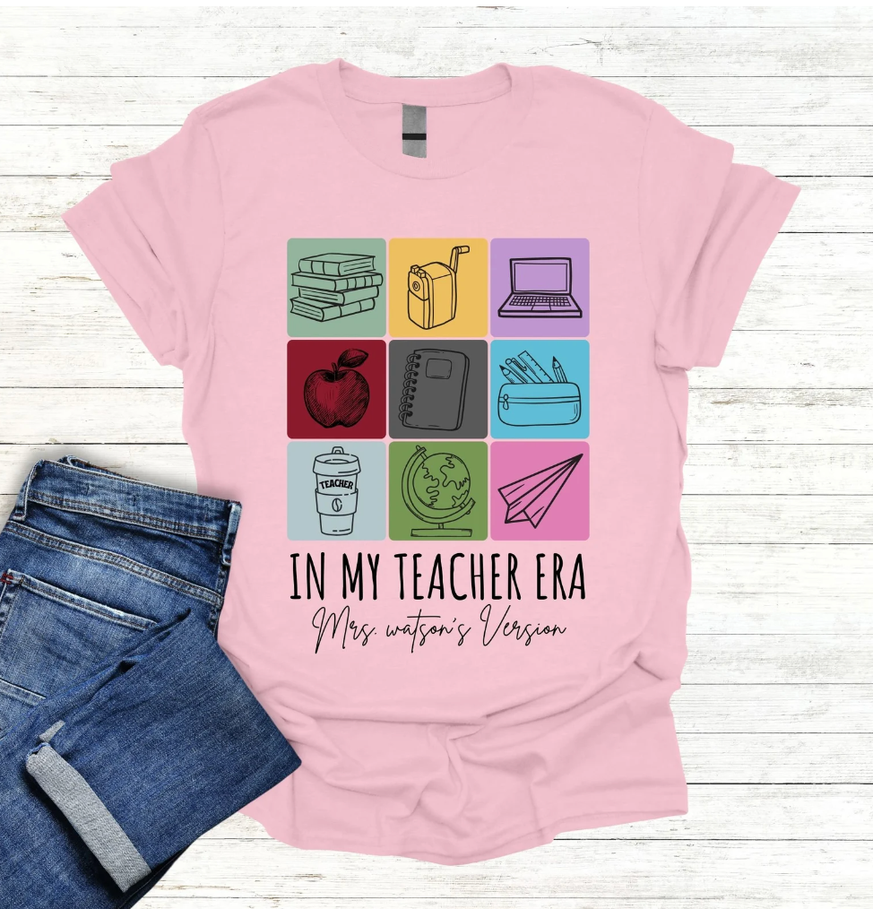 In My Teacher Era Transfer (two color options )