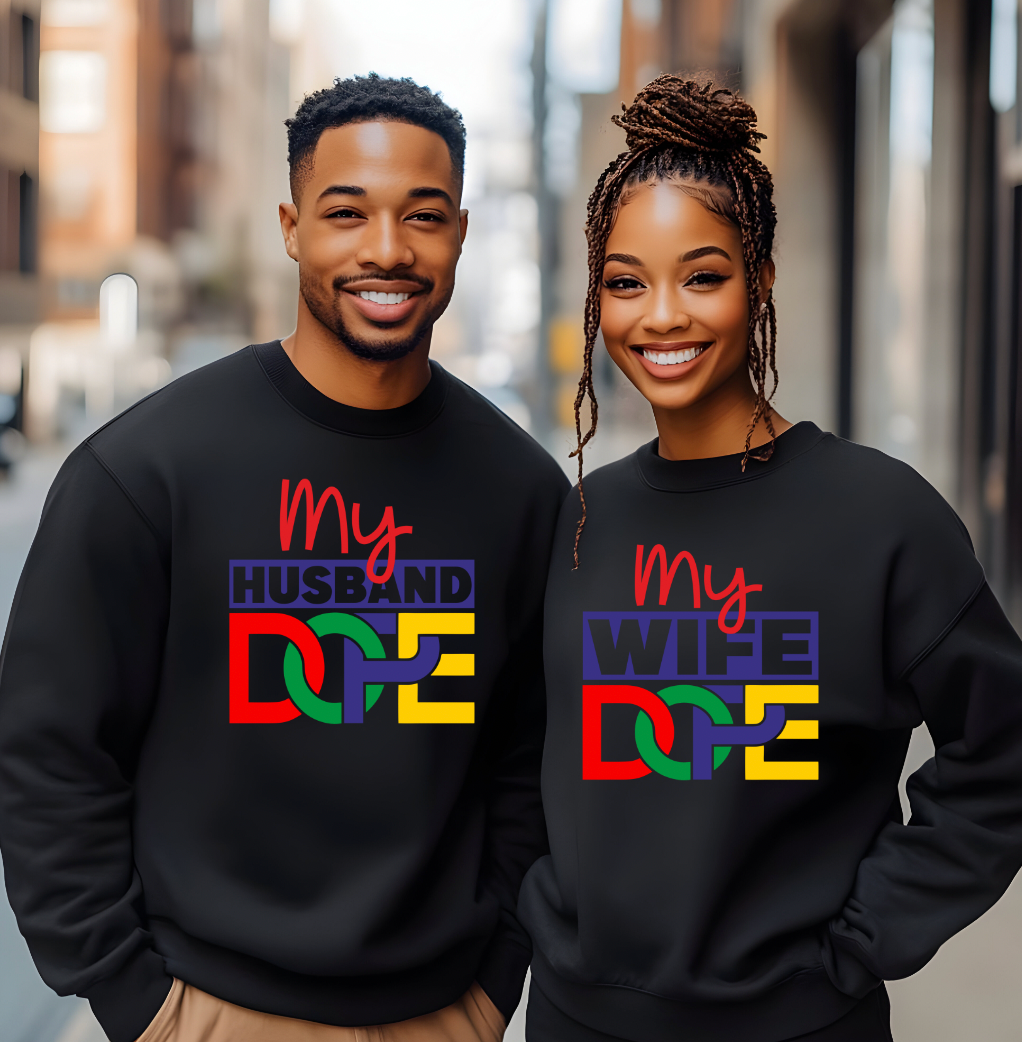 Dope Wife and Husband Sweatshirt