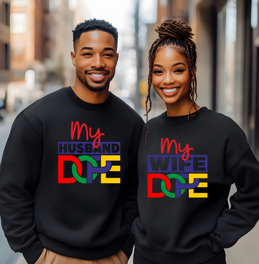 Dope Wife and Husband Sweatshirt