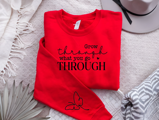 Grow Through  what you go through SCREEN PRINT