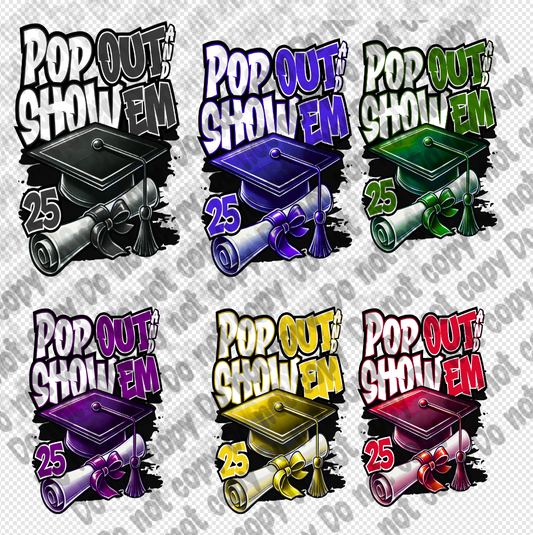 10 inch Single Print  Pop out ad Show Em Senior DTF Transfers