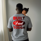 22x36 Built Dad Tough  Gang Sheet Transfers