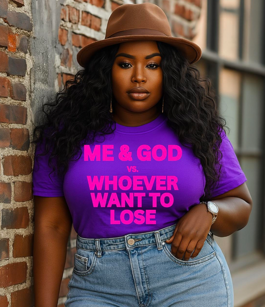 Me & God Vs Whoever Wanna Lose  Screen Print
