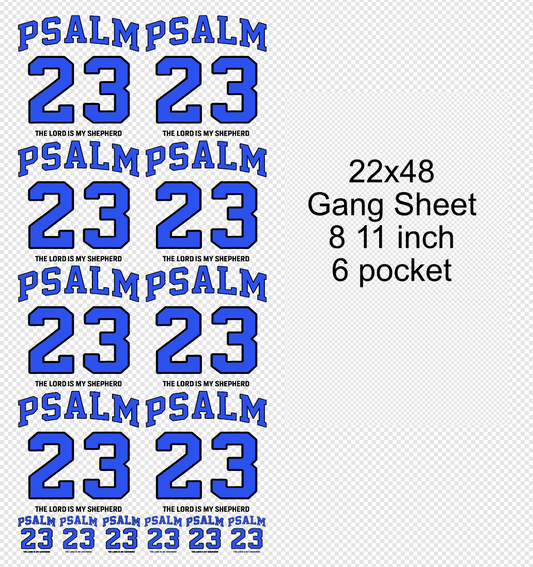 Blue with black trim  22x48 Psalm 23  Gang Sheet Transfer