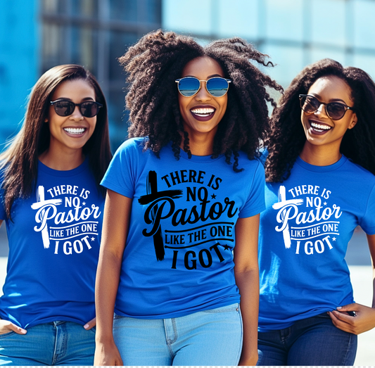 There's No Pastor Like the one I got  DTF Transfers (Two Color Options)