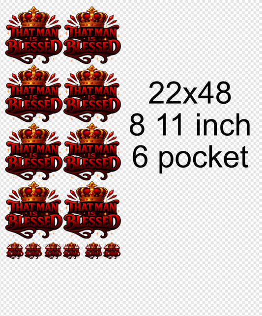 22x48 That man is Blessed Gang Sheet Transfer