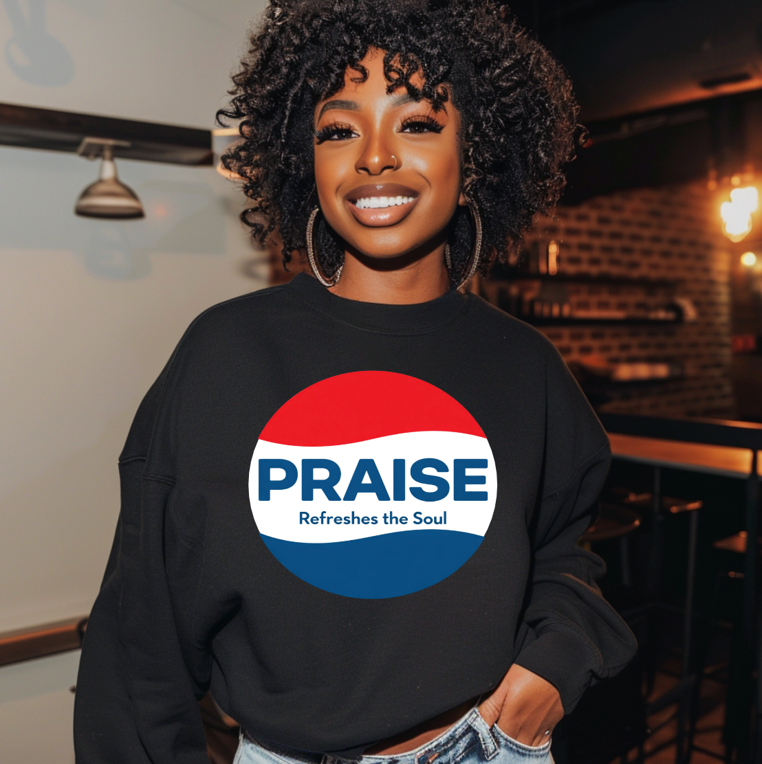 Praise Refreshes the Soul DTF TRANSFERS